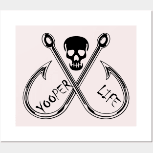 Yooper Life Skull & Fishing Hooks Posters and Art